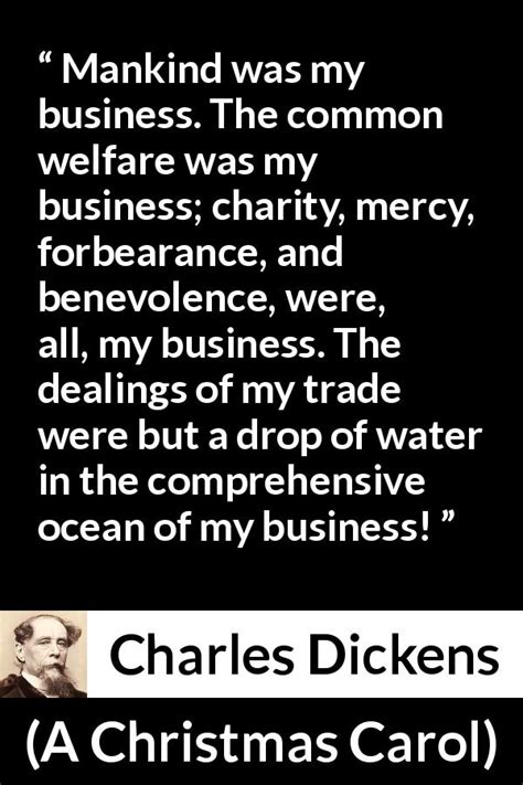 Charles Dickens “mankind Was My Business The Common Welfare”