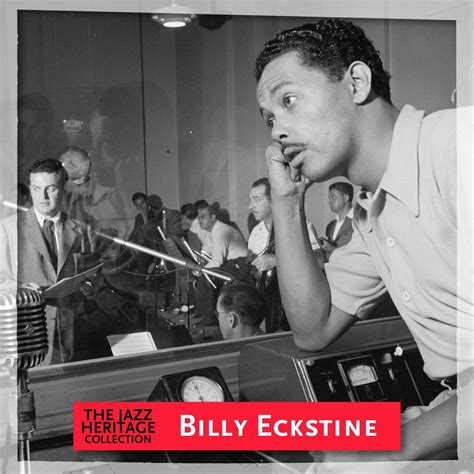 ‎jazz Heritage Billy Eckstine Album By Billy Eckstine Apple Music