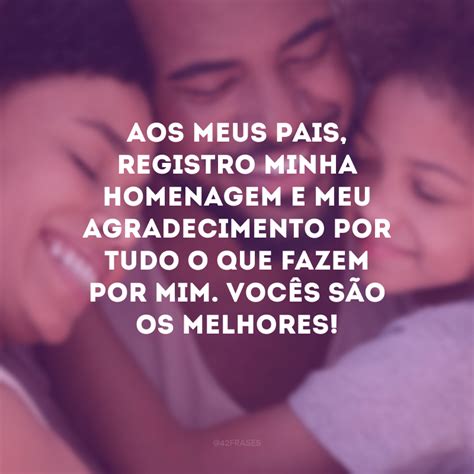 Frases Homenagem Aos Pais - 7