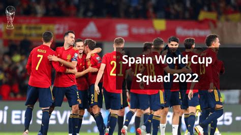 spain world cup squad  spain team final roster
