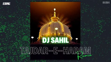 Tajdar-e-Haram | Atif Aslam | Coke Studio | Naat | Naat lyrics | DJ