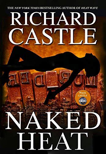 If You Like Naked Heat Central Rappahannock Regional Library