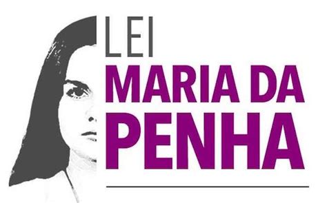 A Lei Maria Da Penha Serve Para Homens - LEI MARIA DA PENHA: 13 ANOS DE LUTA CONSTANTE