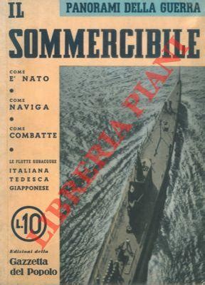 Il sommergibile come é nato come naviga come combatte by 1943