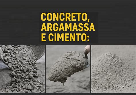 Argamassa E Massa Corrida É A Mesma Coisa - Diferença entre concreto, argamassa e cimento: o que você precisa saber ...