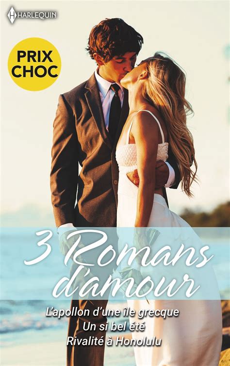 L'apollon d'une île grecque - Un si bel été - Rivalité à Honolulu eBook