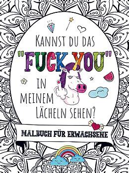 Malbuch für Erwachsene Kannst du das FUCK YOU in meinem Lächeln