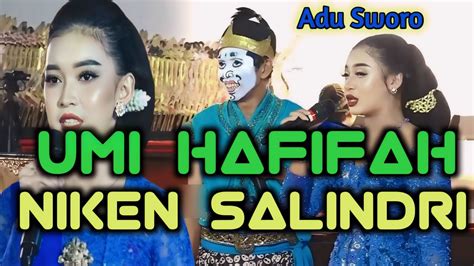 Umi Hafifah Vs Niken Salindri Adu Sworo Hadirnya Gareng Nambahi