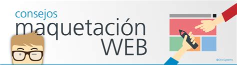 Consejos Para Una Buena Maquetaci N Web Orix Systems