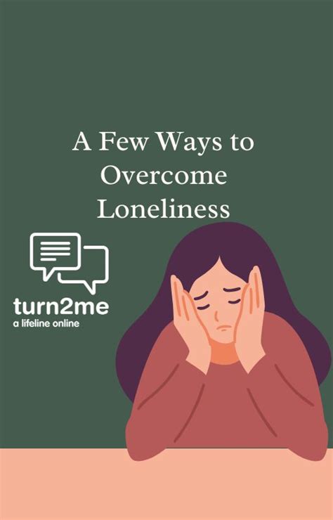 10 Ways To Deal With Loneliness Turn2me