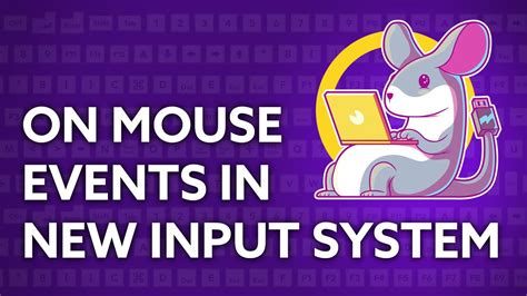 How To Use OnMouse Events With Unity S New Input System Unity