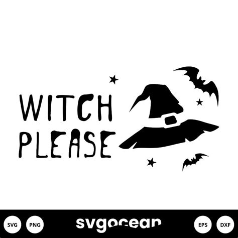 Witch Please Svg vector for instant download - Svg Ocean — svgocean