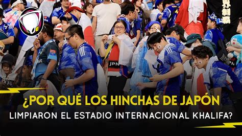 Por Qu Los Hinchas De Jap N Limpiaron El Estadio Internacional