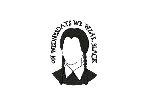 On Wednesdays We Wear Black Embroidery Design Daily Embroidery