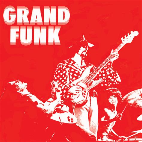 Grand Funk Railroad: best songs · discography · lyrics