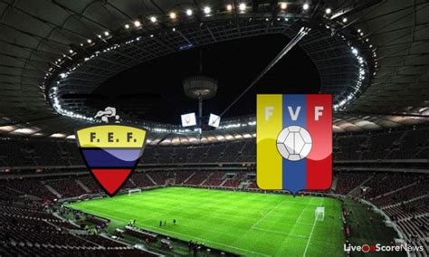 Ecuador vs Venezuela Preview and Prediction Live Stream International ...