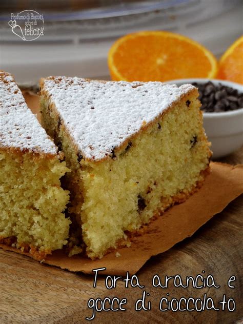 Torta Arancia E Gocce Di Cioccolato Profumo Di Biscotti Odore Di