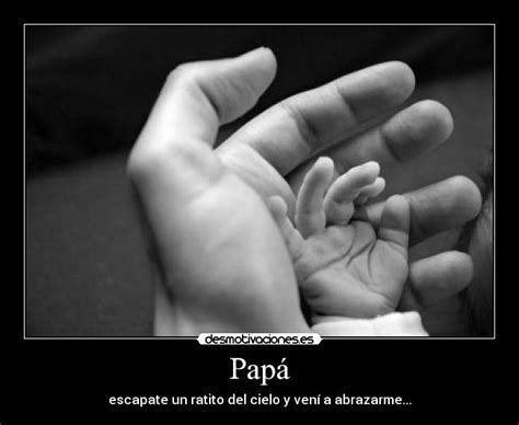 Papa Te Extraño Desmotivaciones Imagui