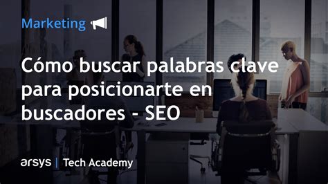 C Mo Buscar Palabras Clave Para Posicionar Una P Gina Web Webinar