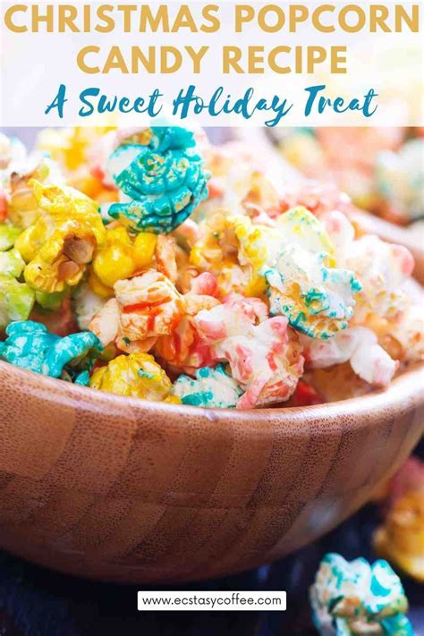 Christmas Popcorn Candy Recipe A Sweet Holiday Treat