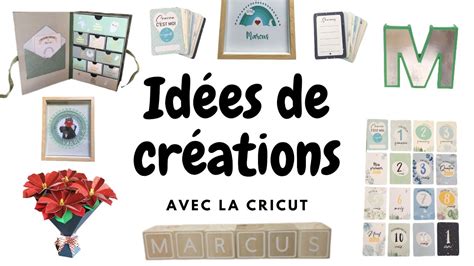 Id Es De Cr Ations R Alisation Avec La Cricut Youtube