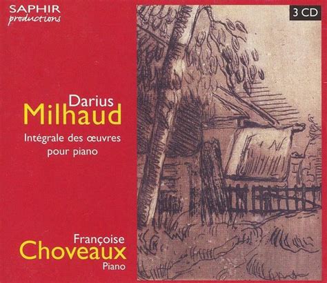 Integrale Des Oeuvres Pour Piano Francoise Choveaux CD Album