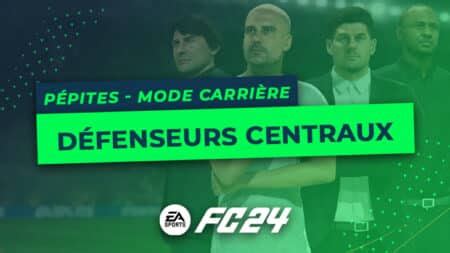 Fc Les P Pites Du Mode Carri Re Les D Fenseurs Centraux Befoot