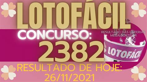 Resultado LotofÁcil De Hoje 2611lotofÁcil Concurso 2382 Youtube