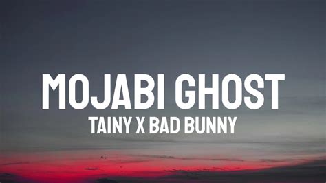 Tainy Bad Bunny Mojabi Ghost Letra Lyrics Youtube