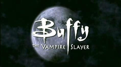 Buffy The Vampire Slayer Title Card 1997 2003 Vampire Slayer