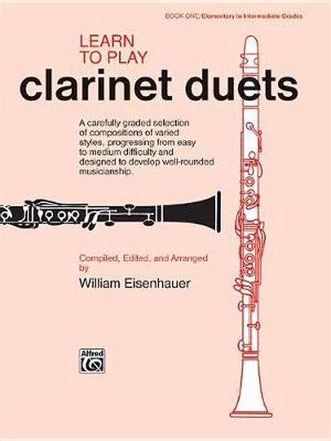 Learn To Play Clarinet Duets By William Eisenhauer English Paperback Book 9780739022016 Ebay