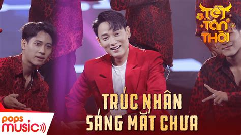 Sáng Mắt Chưa Trúc Nhân Tết Tân Thời Youtube Music