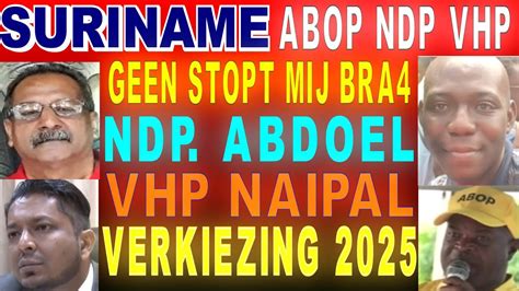 Suriname Abop Brunswijk Ryaen La Rose Ndp Drs Abdoel Vhp Idris Naipal