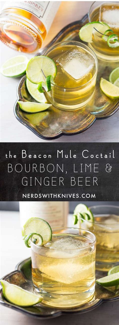 Bourbon Ginger Beer Cocktail: The Beacon Mule from Nerds with Knives ...