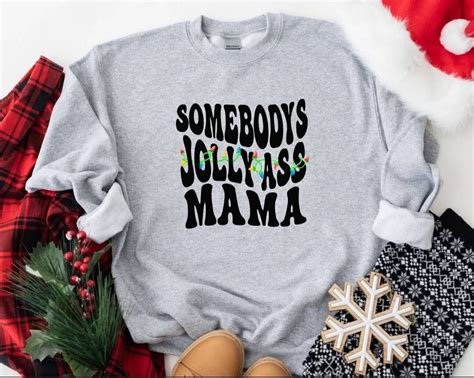 Somebody S Jolly Ass Mama Shirt Jolly Ass Mama Etsy