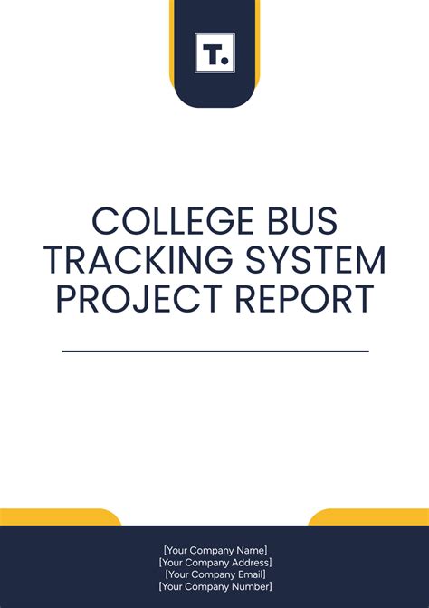 Free College Bus Tracking System Project Report Template to Edit Online