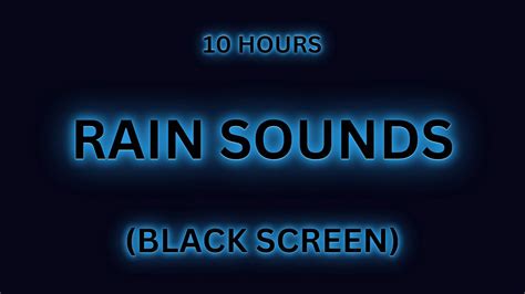 Rain Sounds 10 Hours Black Screen To Fall Asleep Fast Relaxation