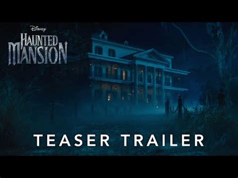 Haunted Mansion Trailer Is Here Foolish Mortals Cosmic Book News