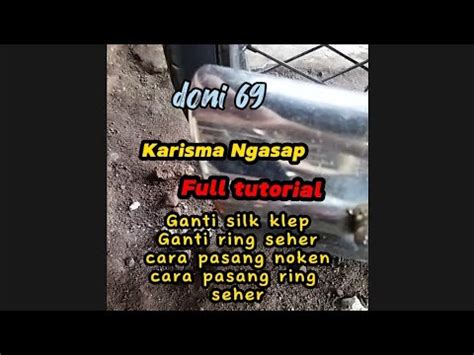 Mengatasi Karisma Ngebul Ganti Silk Klep Ganti Ring Seker Youtube