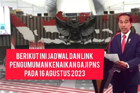 Inilah Jadwal Dan Link Untuk Menyaksikan Pengumuman Kenaikan Gaji Pns