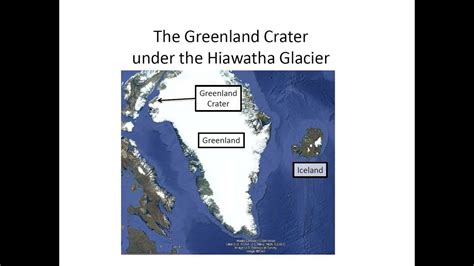 Greenland Crater Under The Hiawatha Glacier Youtube