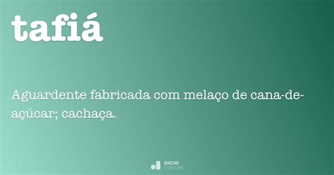 Tafiá - Dicio, Dicionário Online de Português