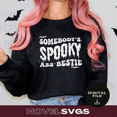 Spooky Bestie SVG Spooky Ass Bestie SVG Best Friends SVG Somebody S Spooky Ass Bestie Halloween