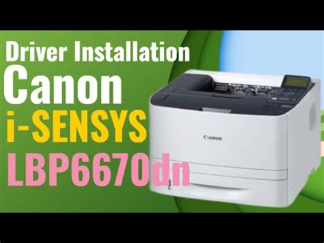 Canon i-SENSYS LBP6670dn driver software installation - YouTube