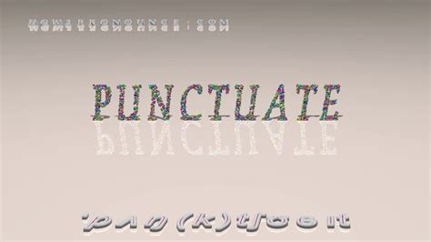 punctuate pronunciation examples  sentences  phrases youtube