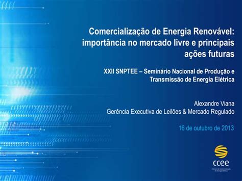 Comercialização De Energia Renovável Importância No Mercado Livre E