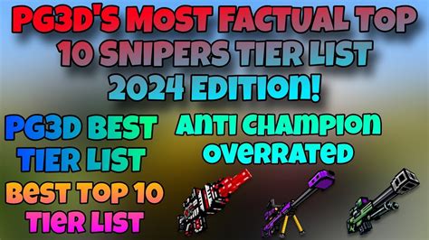 Pg D S Most Factual Top Snipers Tier List Edition Youtube