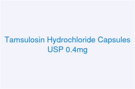 Tamsulosin Hydrochloride Capsules USP 0.4mg