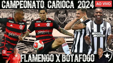 Campeonato Carioca Ao Vivo Flamengo X Botafogo Youtube