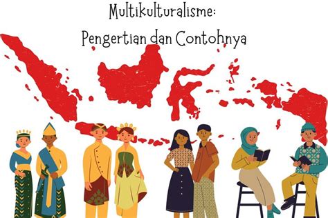 Foto Multikulturalisme Pengertian Dan Contohnya